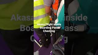 Akasa Flight Boarding Pass Checking In The Night trendingshorts shortvideos [upl. by Maddi652]