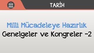 Milli Mücadeleye Hazırlık  Genelgeler ve Kongreler 2 [upl. by Sawyere]