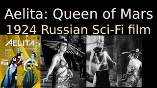 Aelita Queen of Mars 1924 Soviet Silent SciFi film [upl. by Wardlaw]