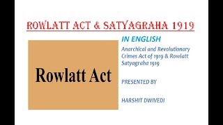 English Rowlatt Act amp Rowlatt Satyagraha 1919 by Gandhiji [upl. by Ellenid]