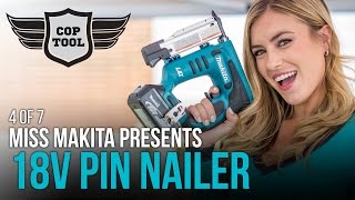 Makita 18V Cordless Pin Nailer XTP01 with Miss Makita 4 of 7 [upl. by Littman]