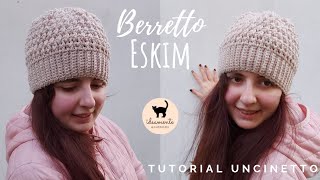 ❄Berretto ESKIM❄  tutorial uncinetto  idea regalo di Natale 🎄 [upl. by Ened248]