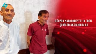 Oğuzda narkokuryerlik edən şəxslər saxlanılıblar KanalS [upl. by Asikal]