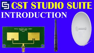 Introduction to CST Studio suite software  How to Design Antennas  RF Circuits [upl. by Enilkcaj474]