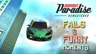 Burnout Paradise Remastered FAILS amp FUNNY MOMENTS [upl. by Eseilana]