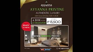 Ayyanna Pristine4BHK Flats in Madhapur  083 Acres  50 Units  322531303250 Sft  Rs 13500Sft [upl. by Haldi]