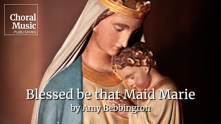 Blessed be that Maid Marie Amy Bebbington [upl. by Casia]