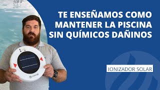 Ionizador solar para piscina ahorra hasta 90 en el consumo de cloro [upl. by Torres]