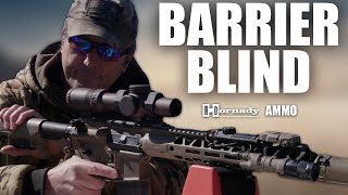 BARRIER BLIND HORNADY AMMO  Tactical Rifleman [upl. by Ailes968]