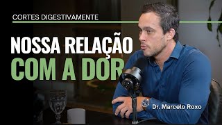 Como o Nosso Cérebro Processa a Dor Entenda o Sistema Nervoso  Podcast Digestivamente [upl. by Zebadiah]