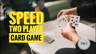 How to play Speed  2 player card game  Take 2 [upl. by Itraa]