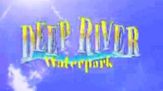 Deep River WaterparkMy Home [upl. by Ehrlich637]