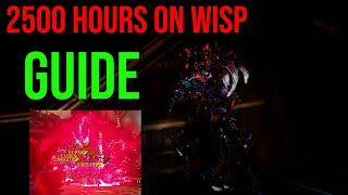 2500 Hours of Wisp Prime in One Video The Ultimate Wisp Guide Warframe [upl. by Enaujed]