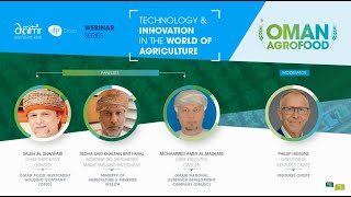 Oman AgroFood Webinar Technology amp Innovation in the World of Agriculture [upl. by Lenoil254]