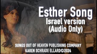 Esther Song Audio only Israel Version [upl. by Onailime]