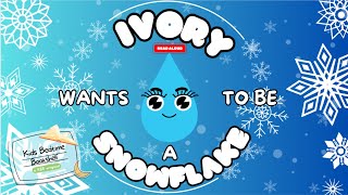 Ivory Wants To Be A Snowflake  Kids Book Read Aloud Story with Animation [upl. by Che]