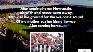 Coming home Newcastle with lyrics [upl. by Berta673]