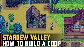 How to Build a Coop  Stardew Valley [upl. by Hares249]