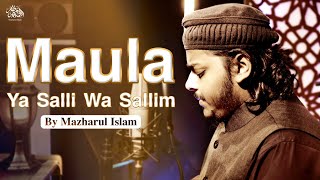 Maula Ya Salli Wa Sallim  Mazharul Islam  New Beautiful Naat 2023 [upl. by Monson271]