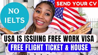 GOOD NEWS USA is Giving 20000 Free Visa To Workers  Send Your CV Now [upl. by Siekram990]