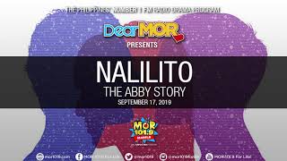 Dear MOR quotNalilitoquot The Abby Story 091719 [upl. by Krisha450]