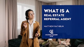 What is a Real Estate quotReferral Agentquot [upl. by Nahtonoj]