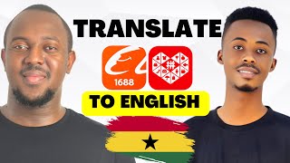 How To Translate 1688 and Piduoduo from Chinese to English in Ghana [upl. by Aiciram]