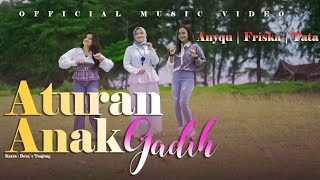 Anyqu  Tata  Friska  Aturan Anak Gadih Official Music Video [upl. by Kirat738]