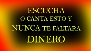 ESCUCHA O CANTA ESTO Y EL DINERO NUNCA TE FALTARA  EL PODER DE LA LLAMA ORO RUBÍ  EFECTOS RÁPIDOS [upl. by Ennaehr]