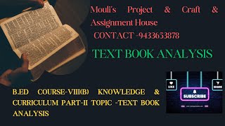 BED COURSEVIIIB KNOWLEDGE amp CURRICULUM PARTII TOPIC TEXT BOOK ANALYSIS [upl. by Atalya259]