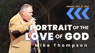 A Portrait Of The Love Of God  Pastor Mike Thompson  Missions Month 2024 [upl. by Loredana]