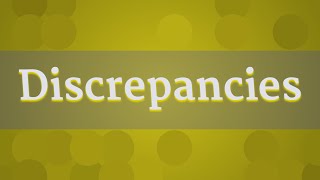 DISCREPANCIES pronunciation • How to pronounce DISCREPANCIES [upl. by Ashman]