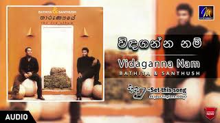 Vidaganna NamBathiyaampSanthushOfficialMusic AudioMEntertainments [upl. by Parthena]