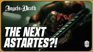 ASTARTES SUCCESSOR  In the Company of Death  Angels of Death Breakdown [upl. by Naitsirhk658]