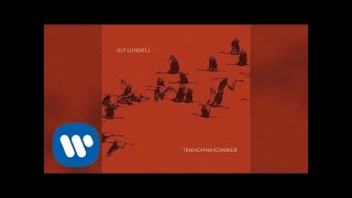 Ulf Lundell  Tranorna kommer Official Audio [upl. by Ferris]