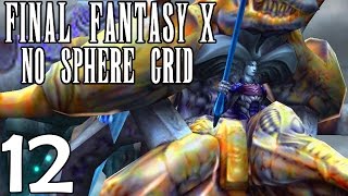 12  Stream Final Fantasy X PC Remaster No Sphere Grid  Seymour Flux Yojimbo amp Biran  Yenke [upl. by Salisbury]