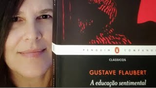 A educação sentimental de Gustave Flaubert [upl. by Yuu]