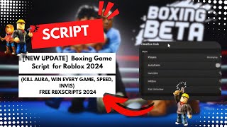 NEW UPDATE Boxing Game Script for Roblox KILL AURA WIN EVERY GAME SPEED  RBXSCRIPTS 2024 [upl. by Aronal]