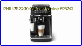 REVIEW 2024 PHILIPS 3200 Coffee Machine EP3241 ESSENTIAL details [upl. by Rubma]