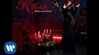 K Michelle  The Right One Official Audio [upl. by Aan]