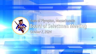 Plympton Board of Selectmen  October 7 2024 [upl. by Anerev]