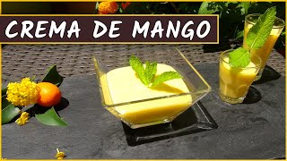 Receta de la crema de mango [upl. by Malone]