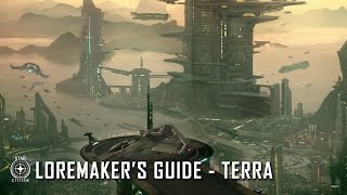 Star Citizen Loremakers Guide to the Galaxy  Terra System [upl. by Baptiste431]