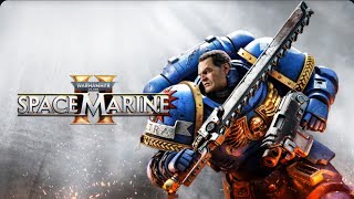 Warhammer 40000 Space Marine 2 S1560 K11 D5 A6 [upl. by Harbard]