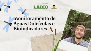 Monitoramento de Águas Dulcícolas e Bioindicadores  Liga Acadêmica de Biologia da Unicentro [upl. by Edgar571]