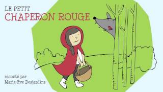 Contes pour enfants  Le petit chaperon rouge [upl. by Harwell]