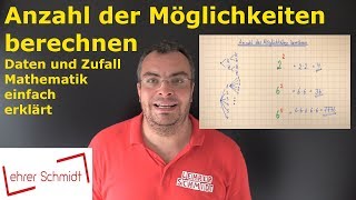 Anzahl der Möglichkeiten berechnen  Daten und Zufall  Mathematik  Lehrerschmidt [upl. by Armando]