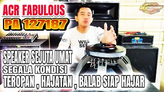 REVIEW ACR FABULOUS SERI TERTINGGI 127187 ‼️ SPEAKER BADAK DAN SEJUTA UMAT DAEI ACR SINAR BAJA [upl. by Dedie176]