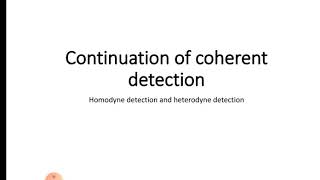 detection schemes in receiver sensitivity of coherent receiver [upl. by Nahgeem446]