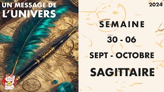 SAGITTAIRE HOROSCOPE SEMAINE DU 30 SEPTEMBE AU 6 OCTOBRE 2024 [upl. by Nnyre704]